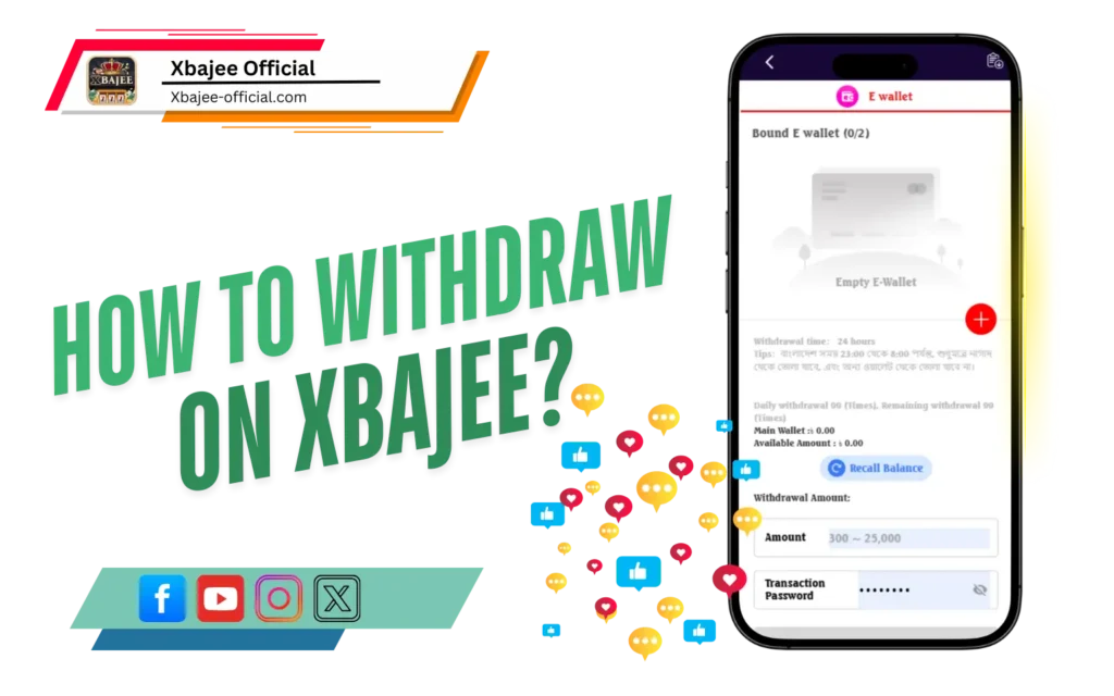 XBajee Withdrawal